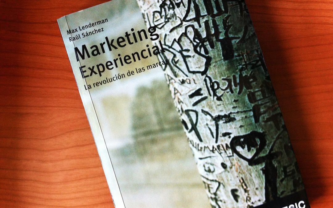 Libro recomendado: Max Lenderman – Marketing Experiencial