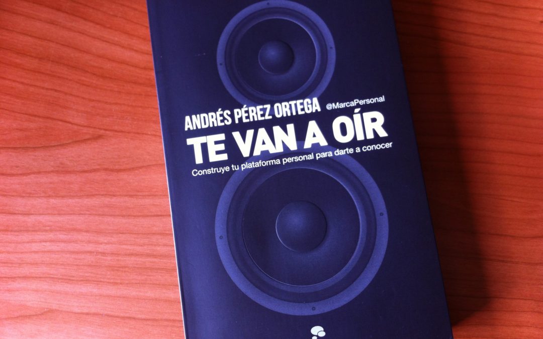 Libro recomendado: Andrés Pérez Ortega "Te van a oír"