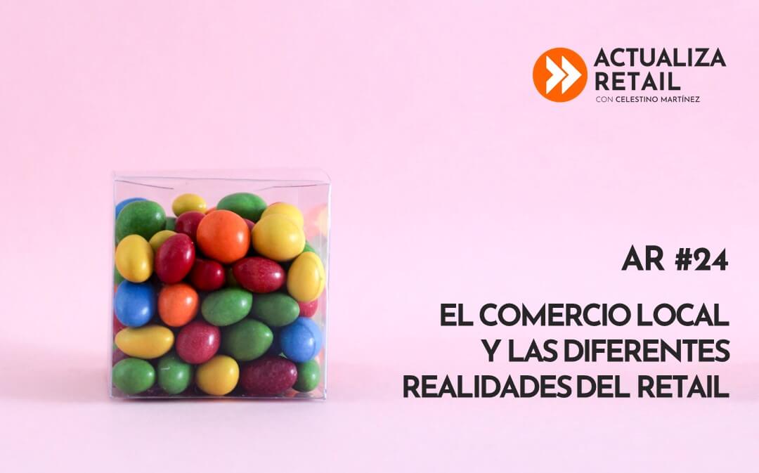 El comercio local y las diferentes realidades del retail